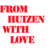 From Huizen. With Love. (EN version)